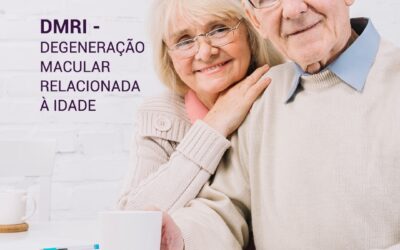 DMRI – Degeneração Macular Relacionada á Idade