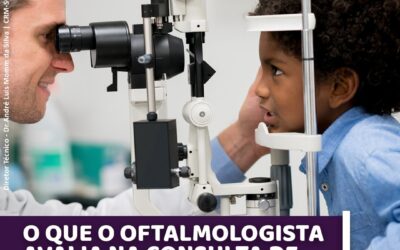 O que o oftalmologista avalia na consulta de um bebê e de crianças pequenas?