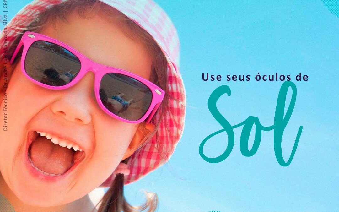 Use óculos de sol