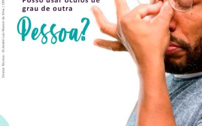Posso usar óculos de grau de outra pessoa?