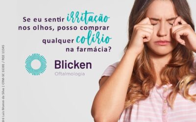 Se eu sentir irritação nos olhos, posso comprar qualquer colírio na farmácia?