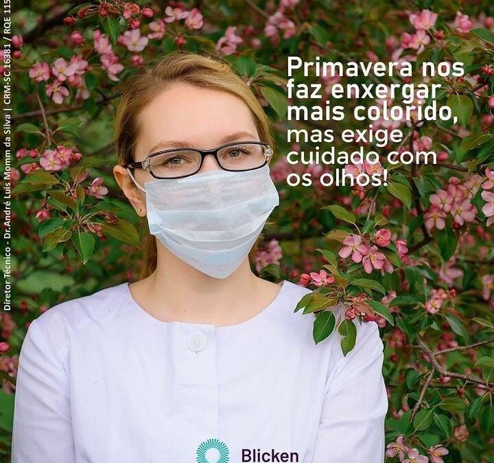A primavera nos faz enxergar mais colorido, mas exige cuidado com os olhos!