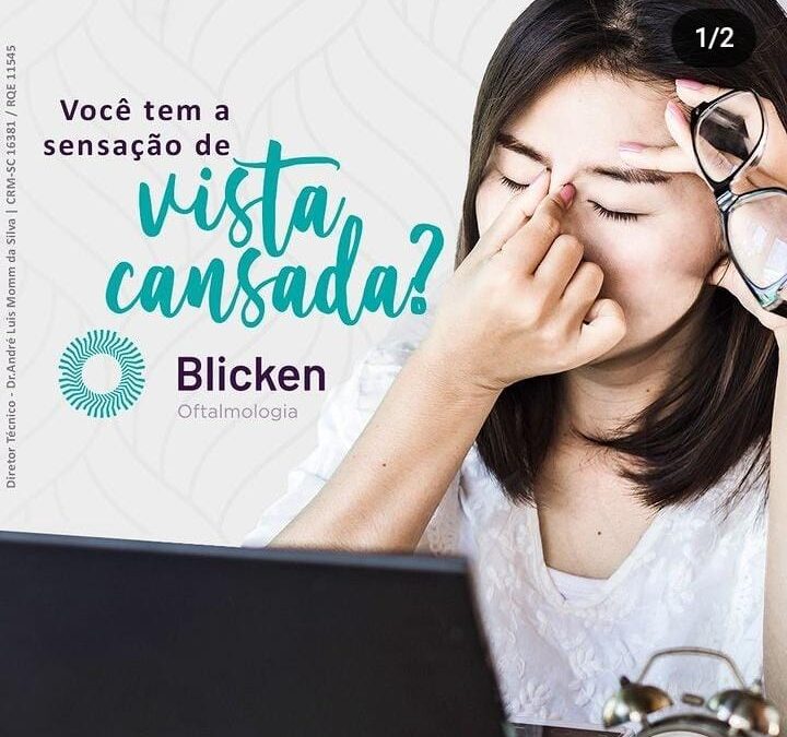 Você tem a sensação de VISTA CANSADA?